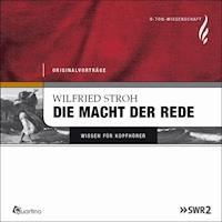 Die Macht der Rede - Wilfried Stroh - Hörbuch