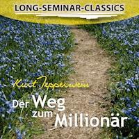 Long-Seminar-Classics - Der Weg zum Millionär -  - Hörbuch