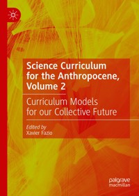 Science Curriculum for the Anthropocene, Volume 2 -  - E-Book
