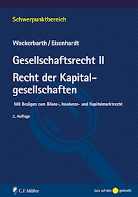 Gesellschaftsrecht II. Recht der Kapitalgesellschaften - Ulrich Wackerbarth - E-Book