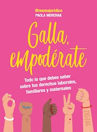 Galla, empodérate - Paola Merchak - E-Book