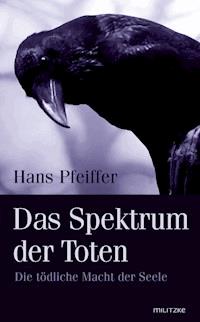 Das Spektrum der Toten - Hans Pfeiffer - E-Book