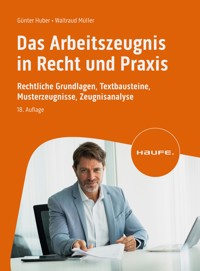Das Arbeitszeugnis in Recht und Praxis - Günter Huber - E-Book
