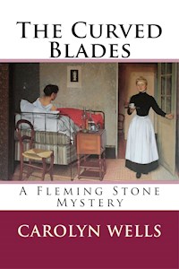 The Curved Blades - Carolyn Wells - E-Book