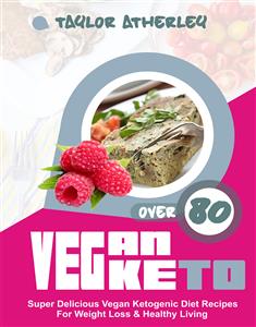 Vegan Keto - Taylor Atherley - E-Book