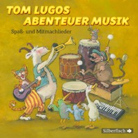 Tom Lugos Abenteuer Musik - Tom Lugo - Hörbuch