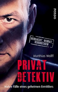 Privatdetektiv - Matthias Wolff - E-Book