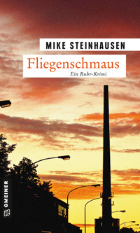 Fliegenschmaus - Mike Steinhausen - E-Book