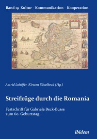 Streifzüge durch die Romania -  - E-Book