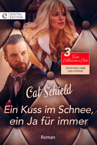 Ein Kuss im Schnee, ein Ja für immer - Cat Schield - E-Book
