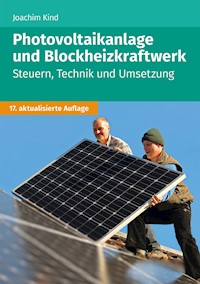 Photovoltaikanlage und Blockheizkraftwerk - Joachim Kind - E-Book