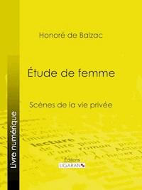 Etude de femme - Honoré de Balzac - E-Book