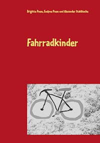 Fahrradkinder - Brigitte Prem - E-Book