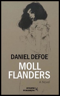 Moll Flanders - Daniel Defoe - E-Book