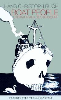 Boat People - Hans Christoph  Buch - E-Book