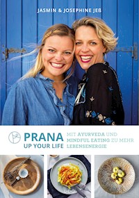 Prana up your life - Josephine Jeß - E-Book