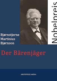 Der Bärenjäger - Björnstjerne Martinius Björnson - E-Book