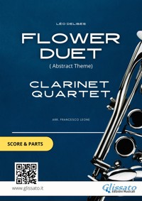Clarinet Quartet Abstract Theme from "Flower Duet" by Delibes (score & parts) - Léo Delibes - E-Book