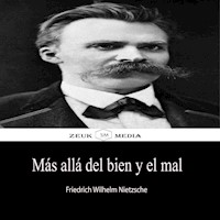 Más allá del bien y del mal - Friedrich Wilhelm Nietzsche - E-Book