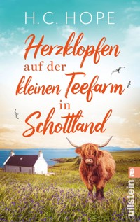 Herzklopfen auf der kleinen Teefarm in Schottland - H.C. Hope - E-Book
