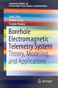 Borehole Electromagnetic Telemetry System - Jiefu Chen - E-Book