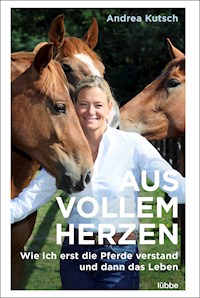 Aus vollem Herzen - Andrea Kutsch - E-Book