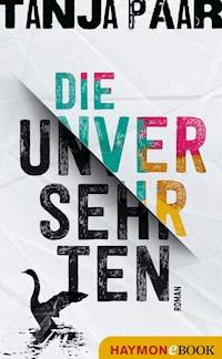 Die Unversehrten - Tanja Paar - E-Book