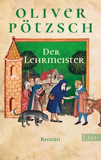 Der Lehrmeister - Oliver Pötzsch - E-Book