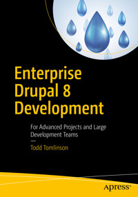 Enterprise Drupal 8 Development - Todd Tomlinson - E-Book