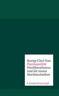 Psychopolitik - Byung-Chul Han - E-Book