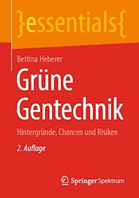 Grüne Gentechnik - Bettina Heberer - E-Book