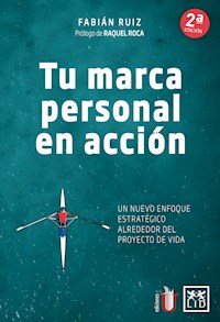Tu marca personal en acción - Fabián Ruíz - E-Book