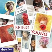 Being Young. Uns gehört die Welt - Linn Skåber - Hörbuch