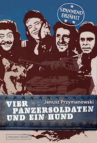 Vier Panzersoldaten und ein Hund - Janusz Przymanowski - E-Book