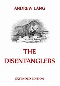 The Disentanglers - Andrew Lang - E-Book