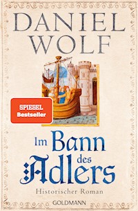 Im Bann des Adlers - Daniel Wolf - E-Book