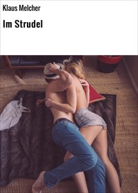Im Strudel - Klaus Melcher - E-Book