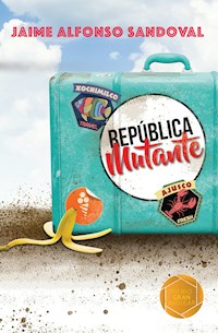 República mutante - Jaime Alfonso Sandoval - E-Book