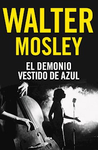 El demonio vestido de azul - Walter Mosley - E-Book