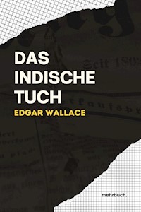 Das indische Tuch - Edgar Wallace - E-Book