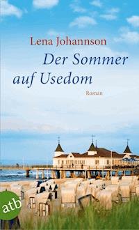 Der Sommer auf Usedom - Lena Johannson - E-Book + Hörbuch