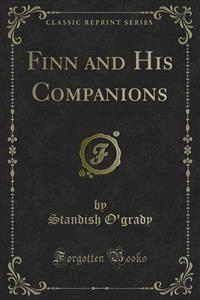 Finn and His Companions - Standish O'grady - E-Book