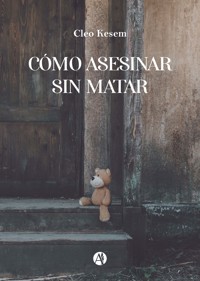 Cómo asesinar sin matar - Cleo Kesem - E-Book