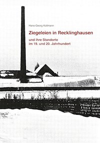 Ziegeleien in Recklinghausen - Hans-Georg Kollmann - E-Book