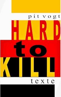 Hard to Kill - Pit Vogt - E-Book
