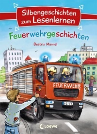 Silbengeschichten zum Lesenlernen - Feuerwehrgeschichten - Voigt Mannel - E-Book