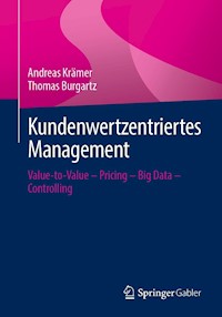 Kundenwertzentriertes Management - Andreas Kramer - E-Book