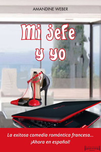 Mi jefe y yo - Weber Amandine - E-Book