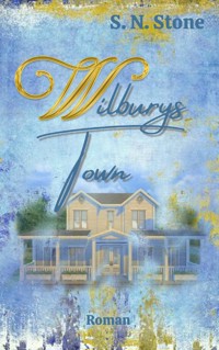 Wilburys Town - S. N. Stone - E-Book