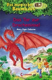 Das magische Baumhaus (Band 53) - Das Tor zur Dracheninsel - Mary Pope Osborne - E-Book